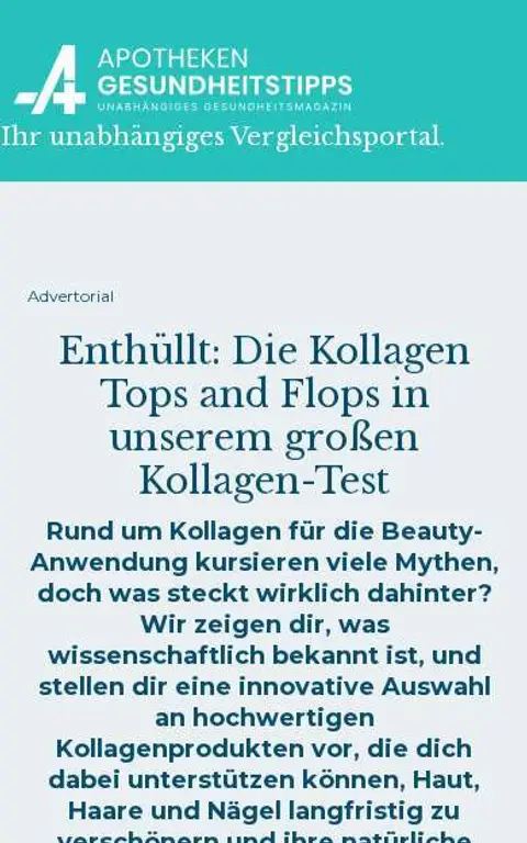 Apotheken Gesundheitstipps: news.apotheken-gesundheitstipps.com/enthullt-die-kollagen-tops-and-flops-in-unserem-grosen-kollagen-test-2